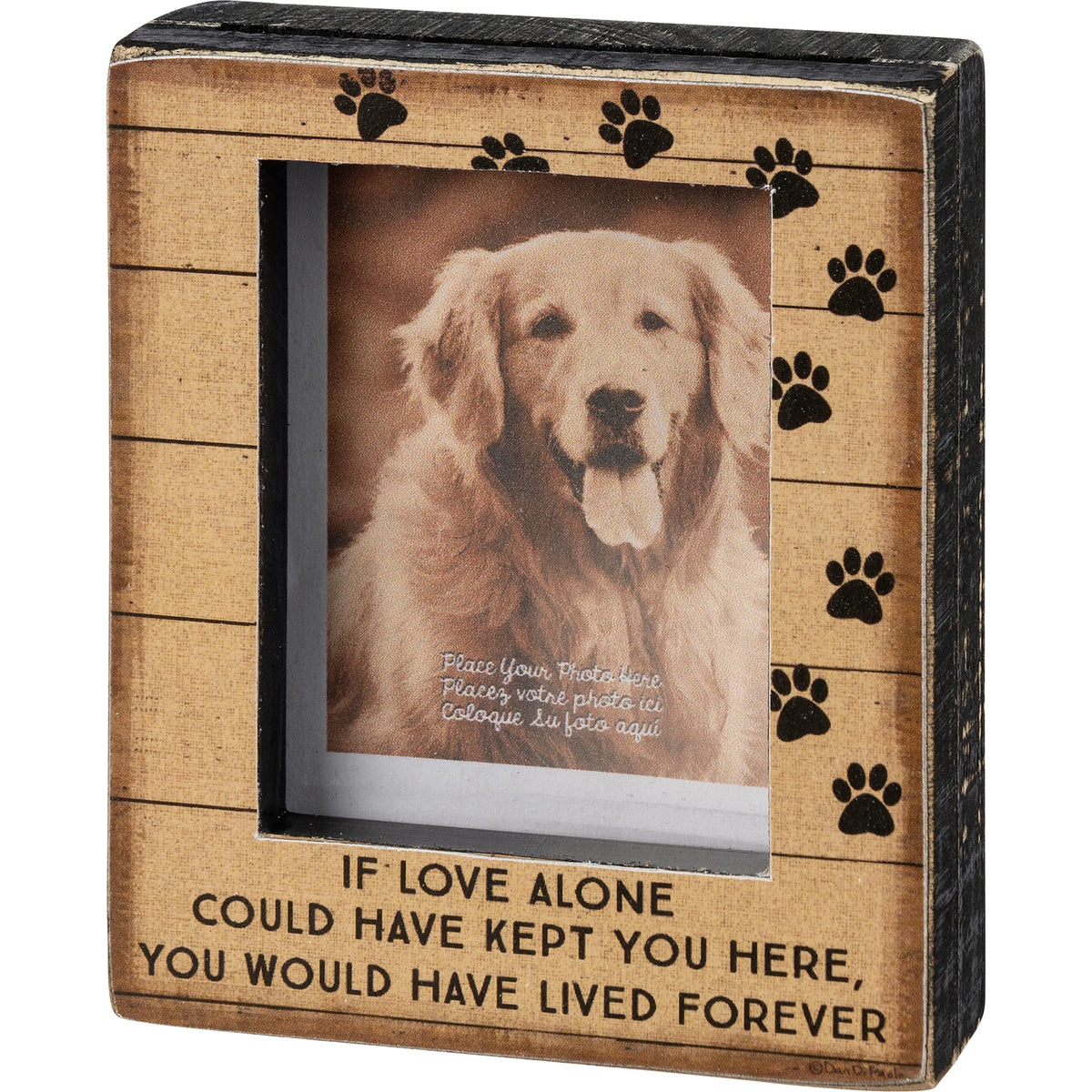 You Would Have Lived Forever Memorial Pet Photo Frame