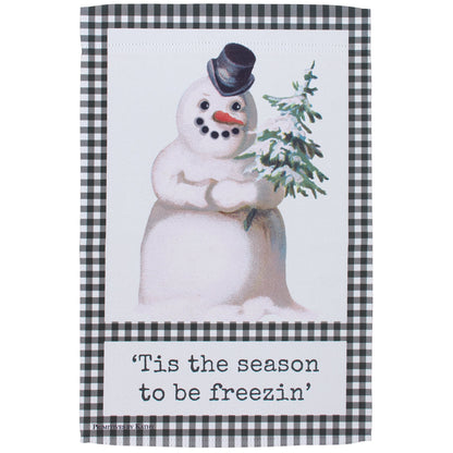 'Tis The Season To Be Freezin' Garden Flag
