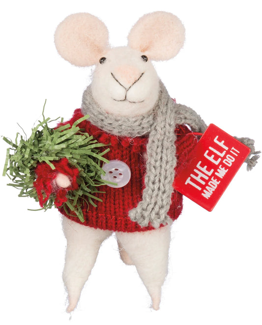 Felt Mouse Critter Ornament - The Elf Made Me Do It