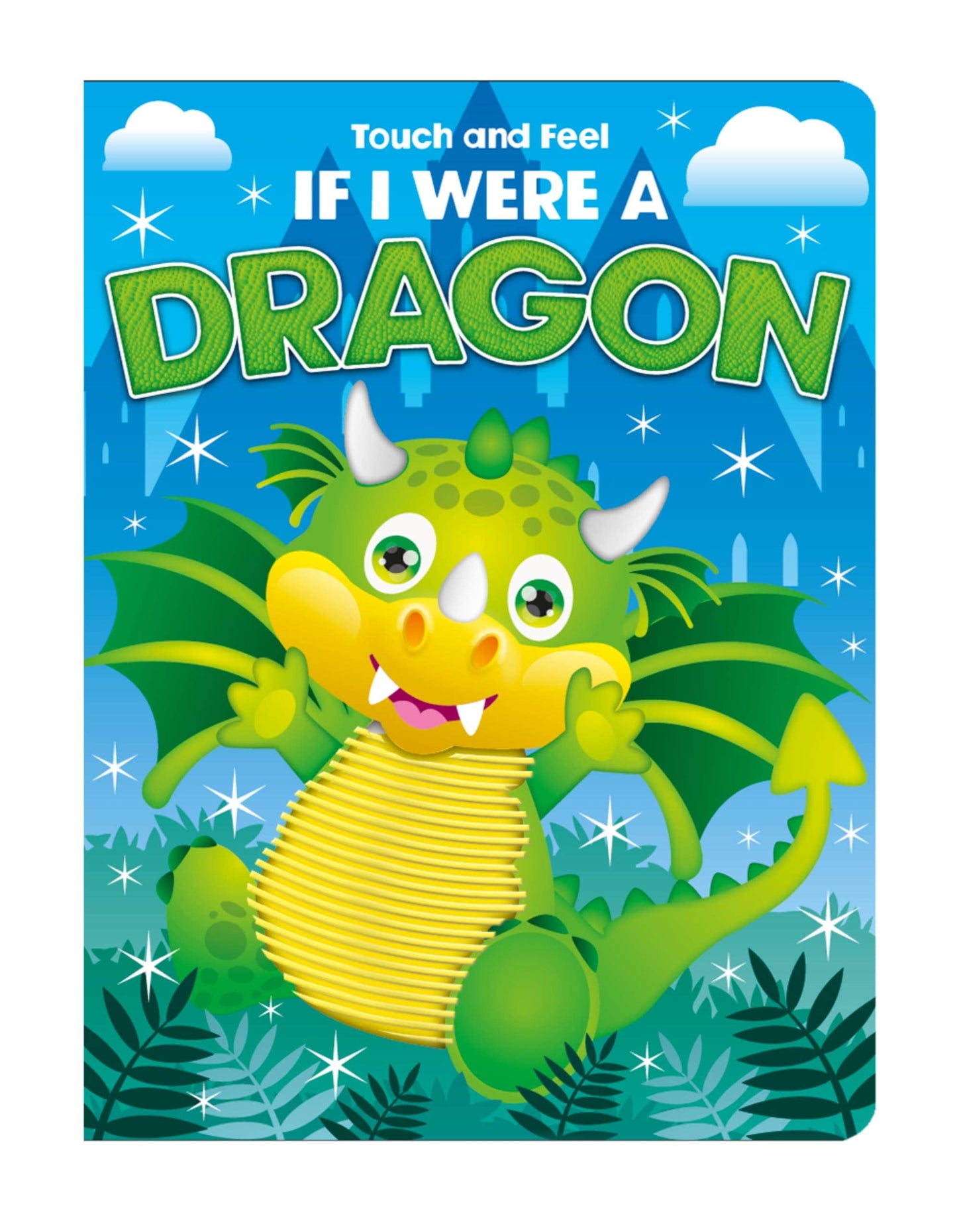 Touch and Feel If I Were A Dragon Book
