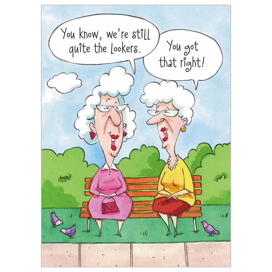 Good Lookers - Birthday Funny Birthday Greeting Card