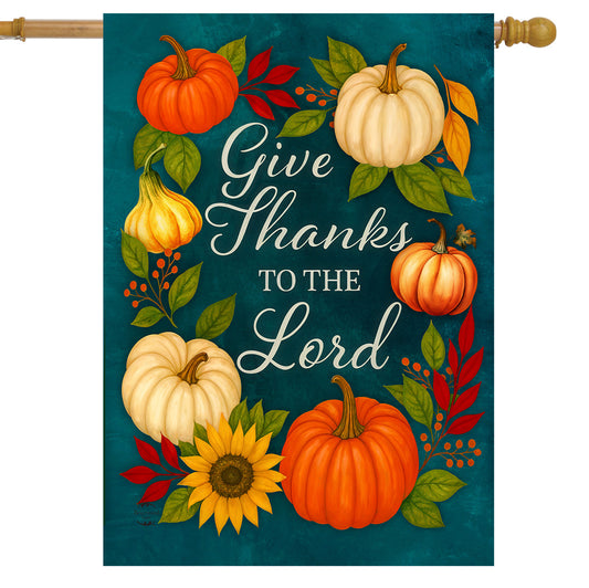 Give Thanks To the Lord House Flag