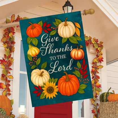 Give Thanks To the Lord House Flag