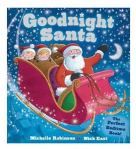 Goodnight Santa : The Perfect Bedtime Children's Book