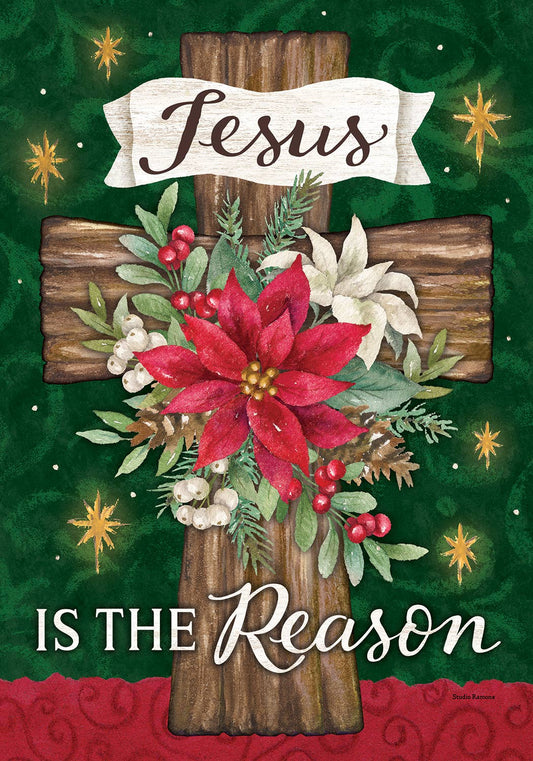Jesus Is The Reason Poinsettia Cross Christmas Garden Flag