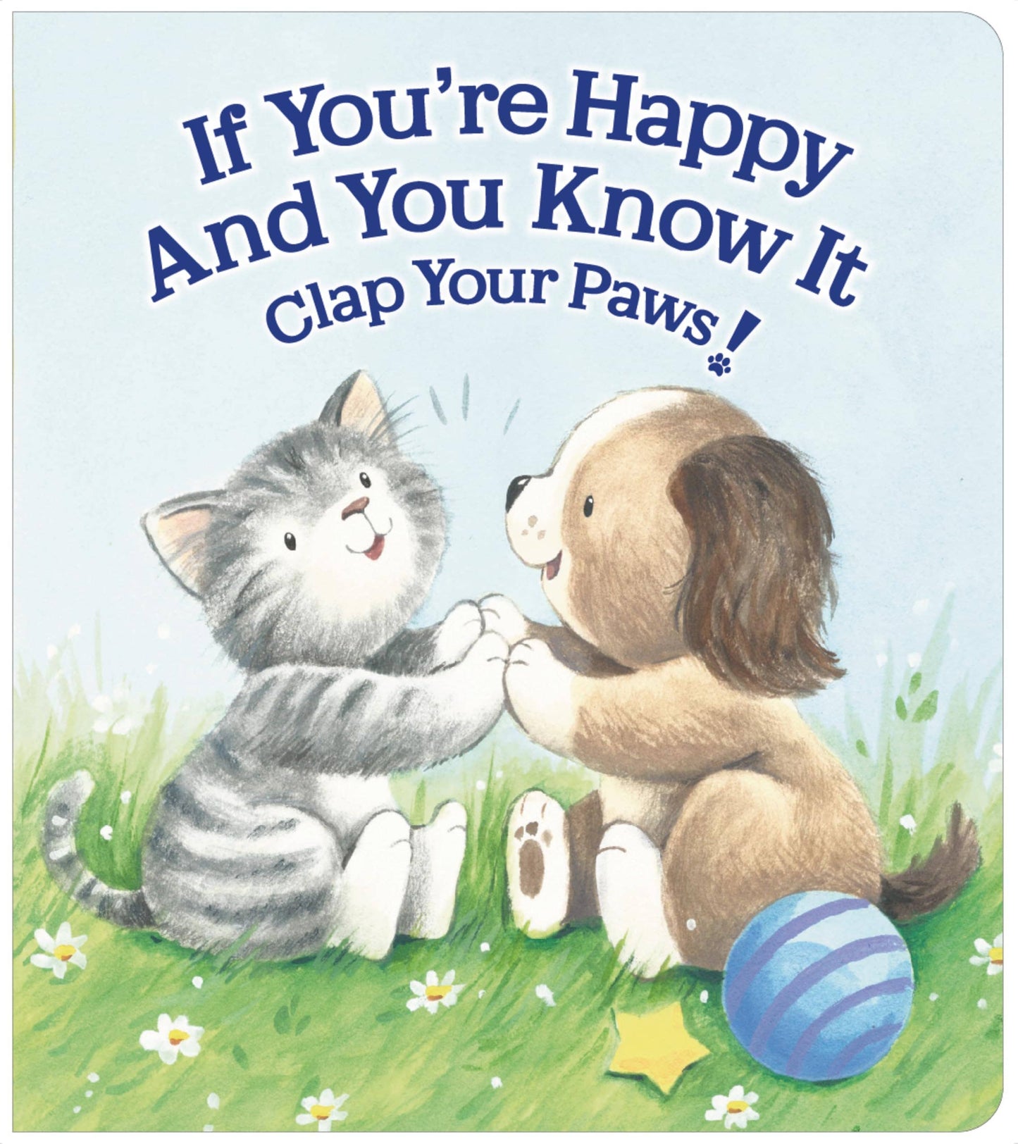 If You're Happy and You Know It Clap Your Paws Padded Board Book