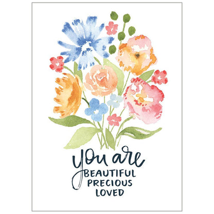You Are Beautiful, Precious, Loved  - Birthday Greeting Card